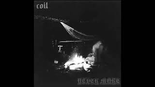 Coil - Never More (Mix)