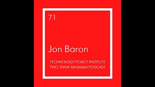 Two Think Minimum Ep 71: Jon Baron on Evidence Based Policy at Arnold Ventures