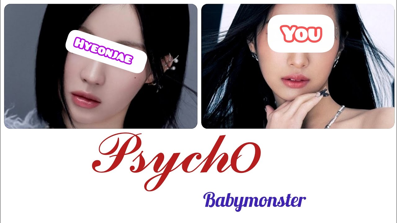 Psycho ❤️|| Sing with me 🌟|| Baby Monster 