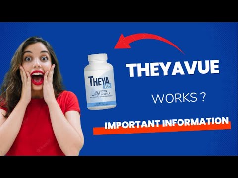 TheyaVue Review! TheyaVue Supplepment Works! NO ONE TELLS YOU THIS! Theyavue does it work?
