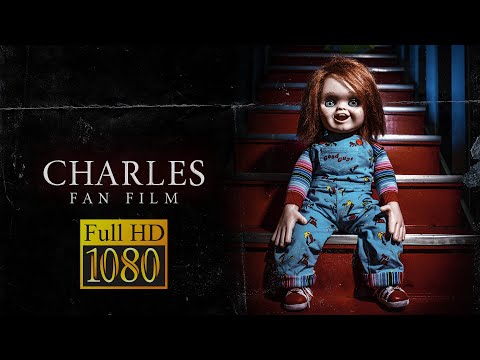 CHARLES | FAN FILM 2022