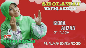 WAFIQ AZIZAH -  SHOLAWAT - GEMA ADZAN ( Official Video Musik ) HD