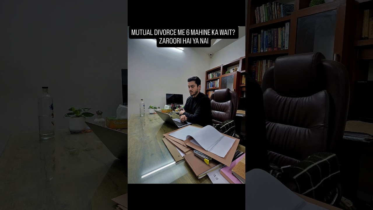 Mutual divorce mei 6 mahine wait karna zaroori hai ya nai 
