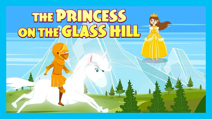 THE PRINCESS ON THE GLASS HILL STORY | STORIES FOR KIDS | TRADITIONAL STORY | T-SERIES