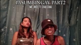 PASUMBINGAY PART 2 (MC JHEE FT.CHAI CHAI