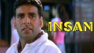 Insan movie review & facts | akshay kumar | ajay devgan | Esha Deol | Lara Dutta | Tusshar Kapoor