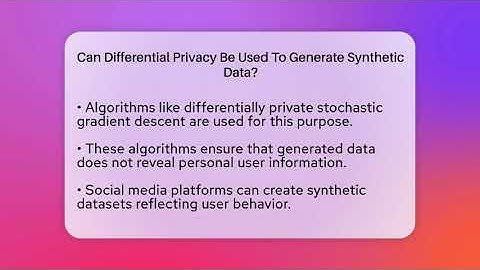 Can Differential Privacy Be Used To Generate Synthetic Data? - Everyday-Networking