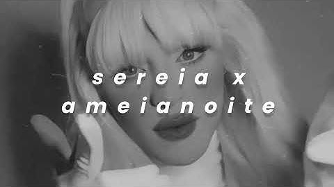 Thumbnail of Pabllo vittar, Lia clark & Glória groove - Sereia x Ameianoite (mashup slowed + reverb)