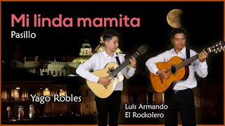 Miniatura de vídeo de "Mi linda mamita (Señora Luna) - Pasillo | Luis Armando El Rockolero y Yago Robles"