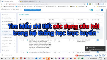 Hướng dẫn thao tác thêm câu hỏi trong hệ thống VNPT E - Learning chi tiết nhất.