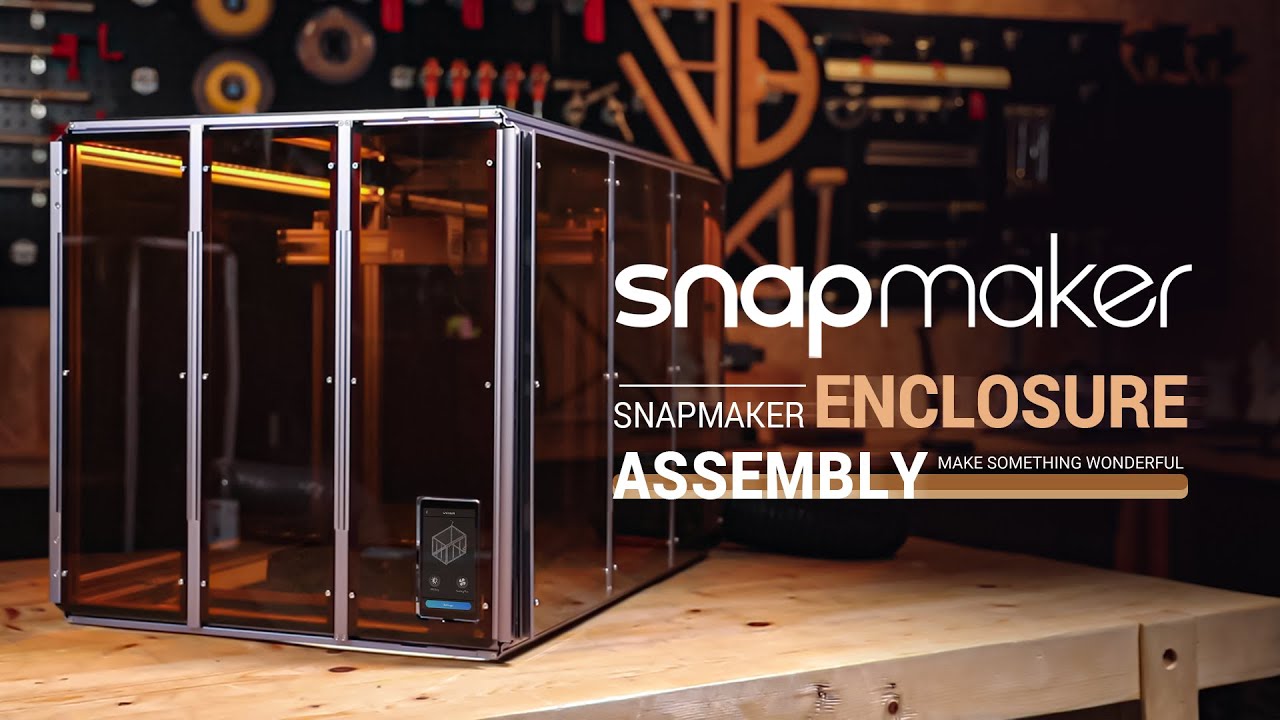 How to Assemble Snapmaker 2.0 Enclosure for A & A