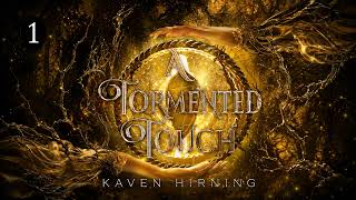 A Tormented Touch - Part 1 [The Forbidden Fate #3] - Kaven Hirning - Fantasy Romance Audiobook