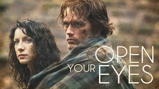 Jamie & Claire | Open Your Eyes [Outlander]