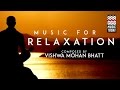 Music for relaxation  audio  instrumental  world music  pandit vishwa mohan bhatt