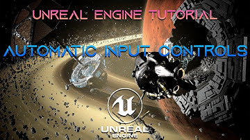 Save Time and Effort with Automatic Input Controls in Unreal Engine