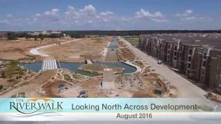Aerial Video of RiverWalk Construction Progress - August 2016