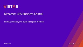 Celebrity Dynamics 365 Business Central - Posting Inventory Put away from push method Profile