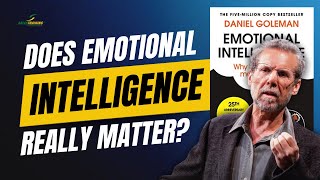 EQ Vs IQ By Daniel Goleman | Why Emotional Intelligence Matters