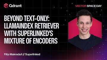 Beyond Text-Only: LlamaIndex Retriever with Superlinked’s Mixture of Encoders | Filip Makraduli