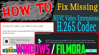 HOW TO Fix the Missing HEVC Video Extensions/H.265 Codec on Windows for Free | Filmora | Batacnology