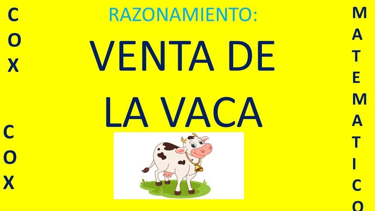112) RAZONAMIENTO: VENTA DE LA VACA - YouTube