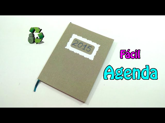 Como hacer una Agenda [Fácil] (RECICLAJE) Ecobrisa. - YouTube