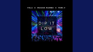 Dip It Low