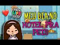 COMO FOI MEU DIA NO HOTEL PRA PETS - Toca life world - Moni Moraes