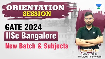 Orientation Session | GATE 24/25 Students | New Batch & Subjects | Complete Guidance | Manish Rajput