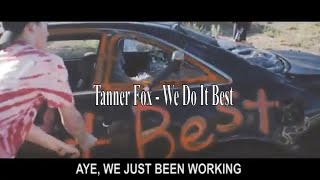 Tanner Fox - We Do It Best (Official Music Video) feat. Dylan Matthew &amp; Taylor Alesia