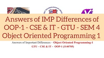 Answers of Important Differences - Object Oriented Programming 1 - 3140705 | OOP 1 IMP Differences