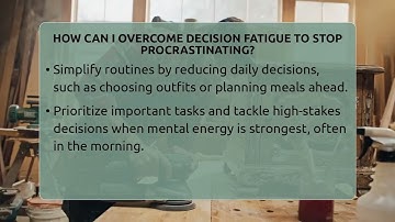 How Can I Overcome Decision Fatigue To Stop Procrastinating? - Minimalist Home Life