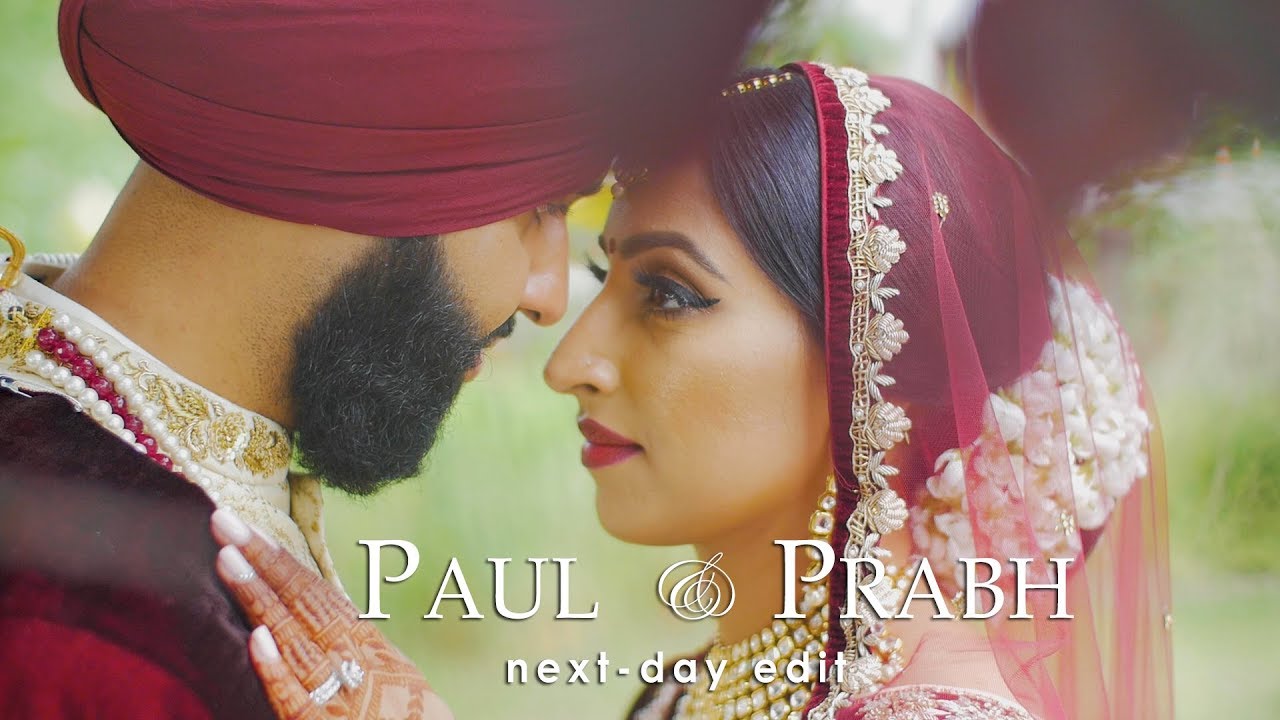 Prabh & Paul - Next Day Edit