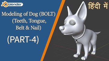 Blender | MODELING OF DOG( BOLT) | Part-4| Hindi, Easy #disney #cutedog #blender #modeling