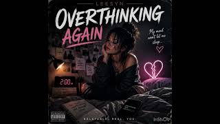 Overthinking again 