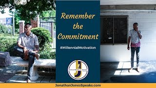 #MillennialMotivation | Remember the Commitment