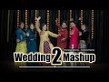 Dekha tenu x manike x nach punjaban x dance ka bhoot  wedding dance mashup 2  nrityakala live