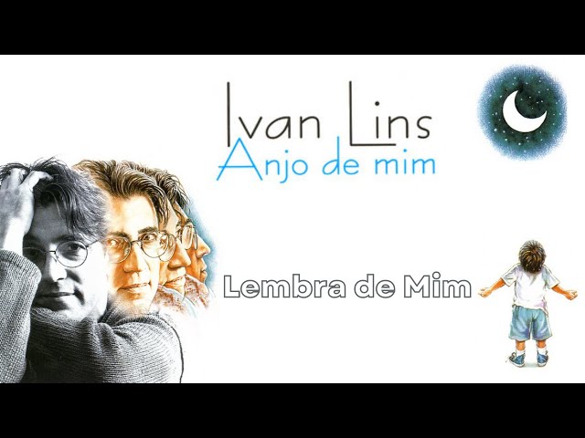 IVAN LINS - LEMBRA DE MIM