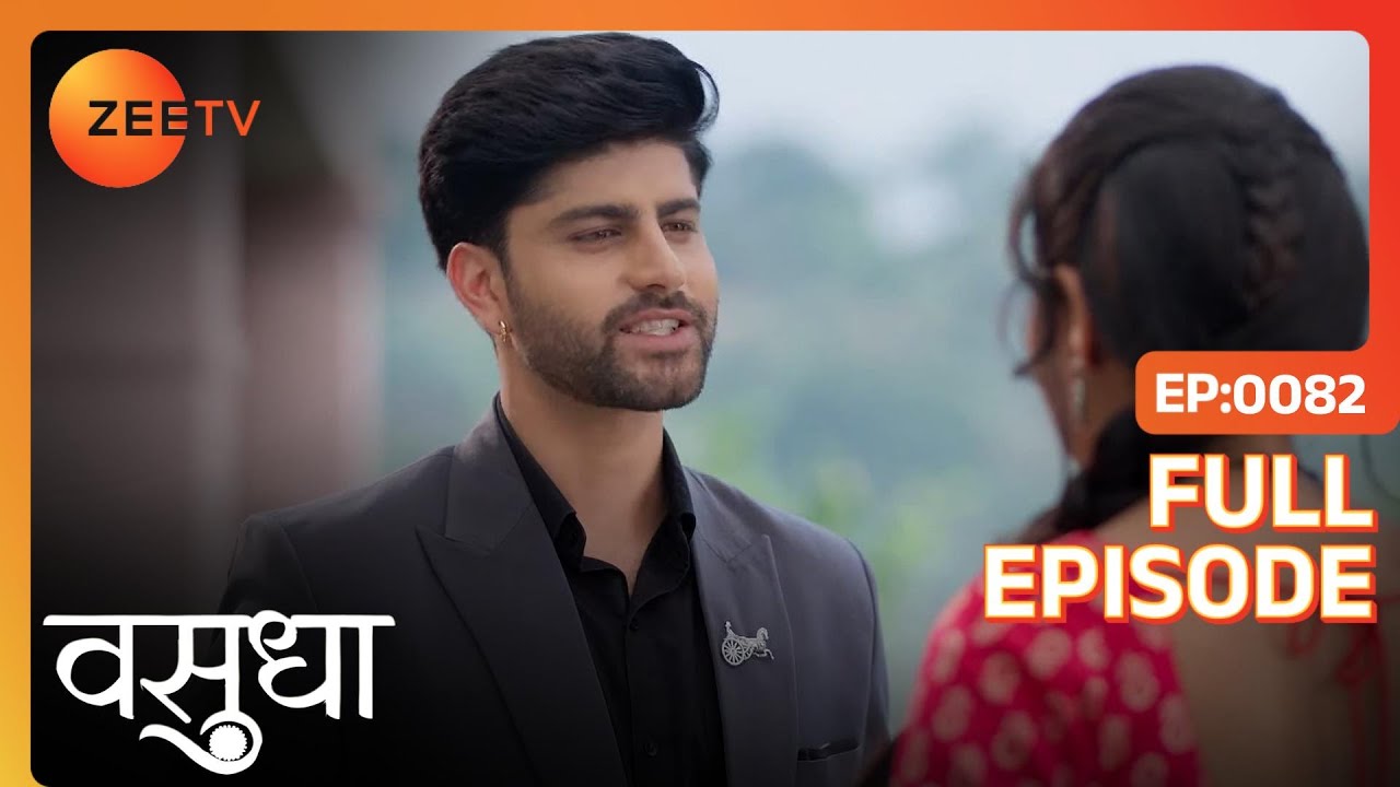 Dev ने Vasu को दिया एक idea | Vasudha | Full Ep. 82 | ZEE TV