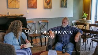 Montinore Vineyard, Episode 1