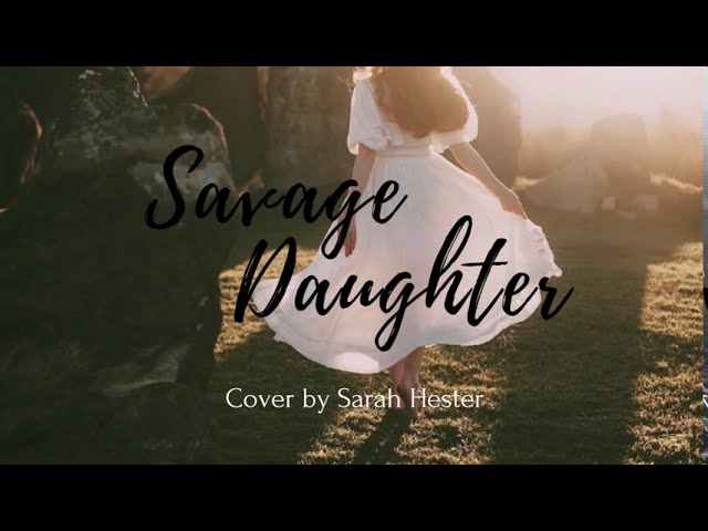 Savage Daughter Sarah Hester Ross Shazam 