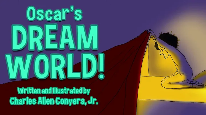 Charles presents "Oscar's Dream World!"