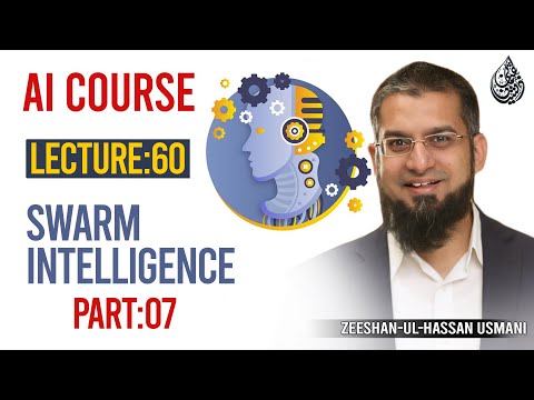 60. Swarm Intelligence Part 7 | AI Course By Zeeshan Usmani