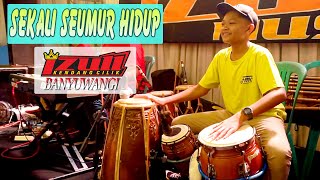 Sekali Seumur Hidup ~ cover KENDANG CILIK BANYUWANGI | Azza Devy