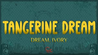 Dream, Ivory - Tangerine Dream (Lyrics)