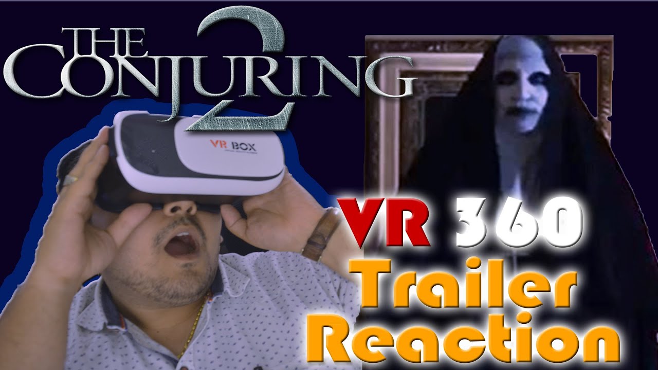 The Conjuring 2 VR Trailer Reaction Scary Reaction YouTube