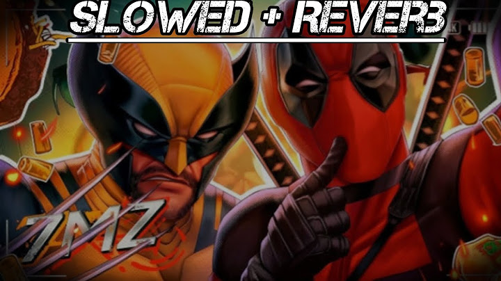 (Slowed + Reverb) Deadpool e Wolverine - BALAS E GARRAS | 7 Minutoz