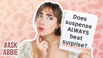 "Which is better: SUSPENSE or PLOT TWISTS?" | #AskAbbie