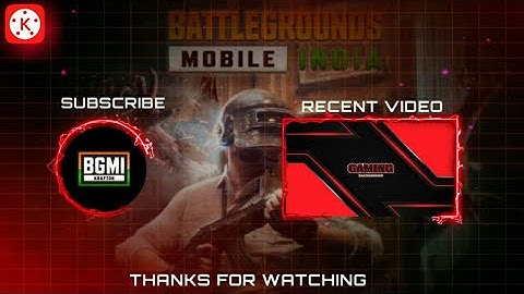 How to Make Gaming Outro for YouTube Video in kinemaster