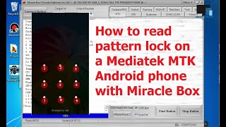 How To Read A Pattern Lock On A Mediatek Mtk Android Phone With Miracle Box